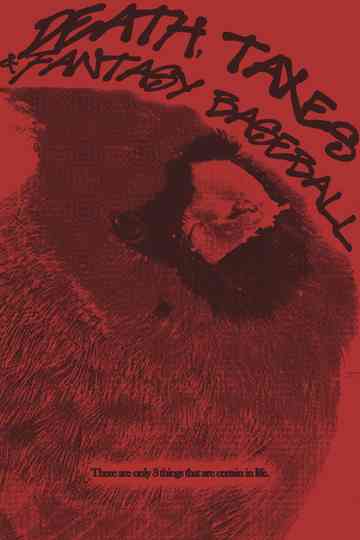 Death, Taxes, And Fantasy Baseball Poster