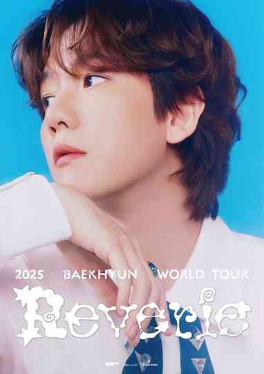 BAEKHYUN - Reverie [2025 World Tour in Seoul] Poster