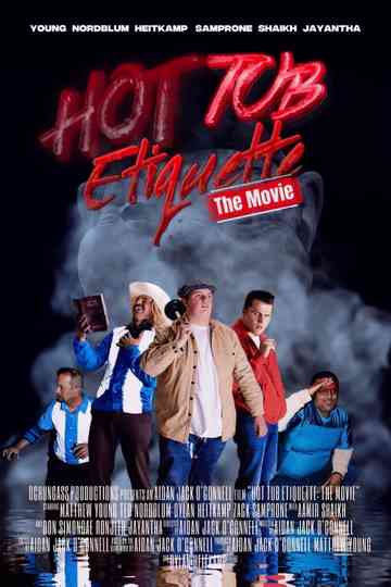 Hot Tub Etiquette: The Movie Poster