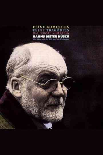 Hanns Dieter Hüsch - Feine Komödien-Feine Tragödien Poster
