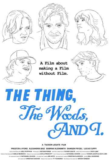 The Thing, The Woods, And I Poster