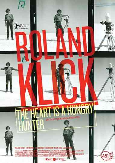 Roland Klick: The Heart Is a Hungry Hunter Poster