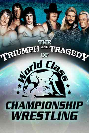 The Triumph and Tragedy of World Class Championship Wrestling Poster