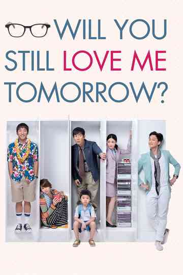 Will You Still Love Me Tomorrow? Poster