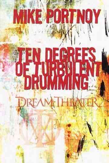Mike Portnoy  Ten Degrees of Turbulent Drumming Poster