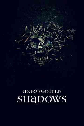 Unforgotten Shadows Poster