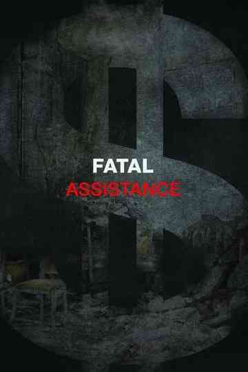 Fatal Assistance Poster