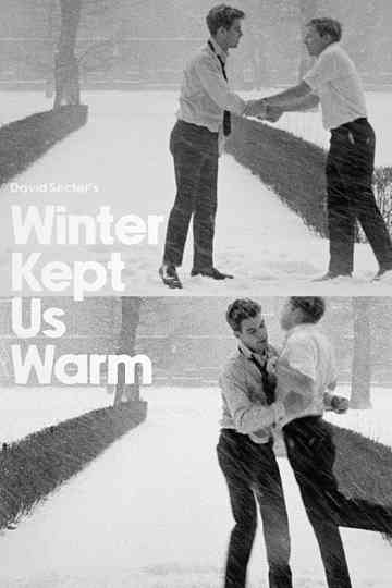 Winter Kept Us Warm Poster