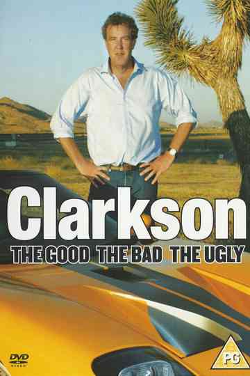 Clarkson The Good The Bad The Ugly Poster