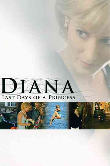 Diana: Last Days of a Princess Poster