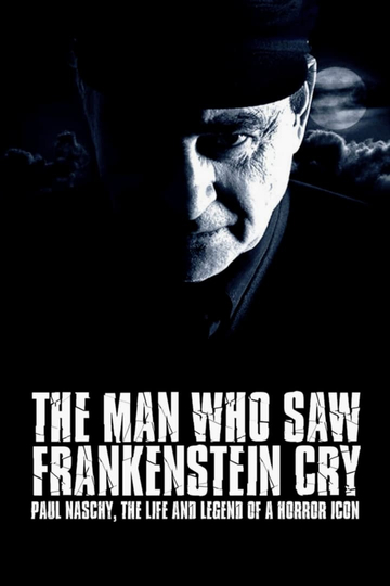 The Man Who Saw Frankenstein Cry Poster