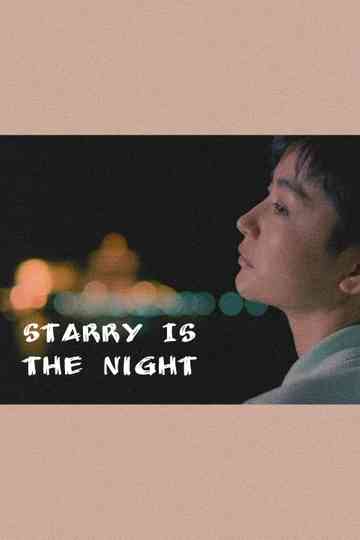 Starry Is the Night Poster