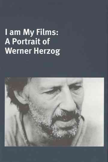 I Am My Films: A Portrait of Werner Herzog Poster