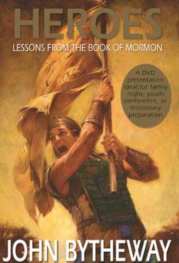 Heroes Lessons from the Book of Mormon Poster