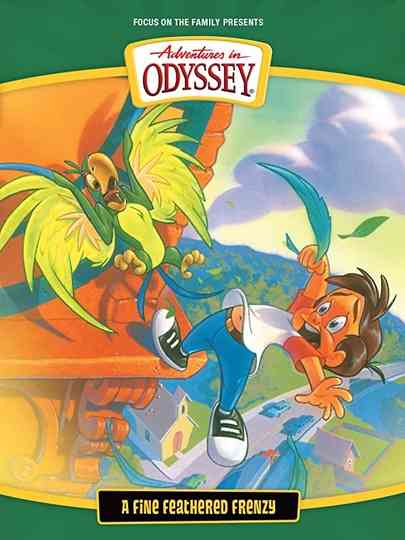 Adventures in Odyssey A Fine Feathered Frenzy poster
