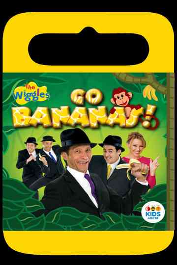 The Wiggles: Go Bananas Poster