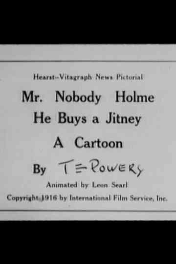 Mr Nobody Holme He Buys a Jitney poster