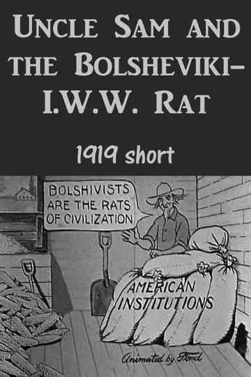 Uncle Sam and the Bolsheviki-I.W.W. Rat Poster