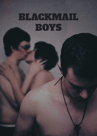 Blackmail Boys Poster