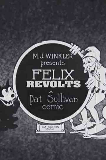 Felix Revolts Poster