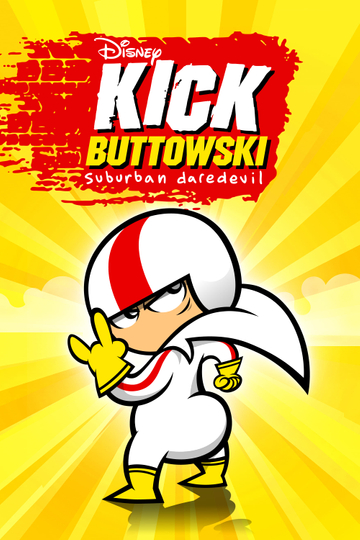 Kick Buttowski: Suburban Daredevil Poster