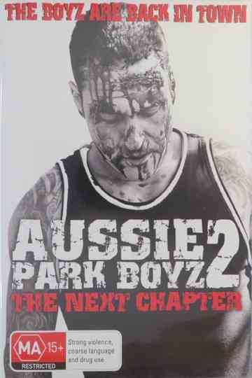 Aussie Park Boyz: The Next Chapter Poster