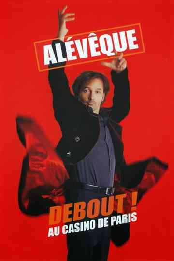 Christophe Alévêque - Debout ! au Casino de Paris Poster