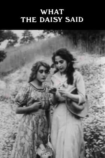 What the Daisy Said Poster