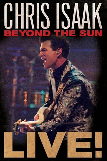 Chris Isaak Beyond The Sun Live