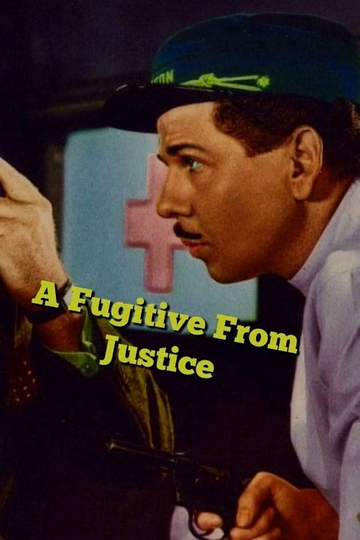 A Fugitive from Justice