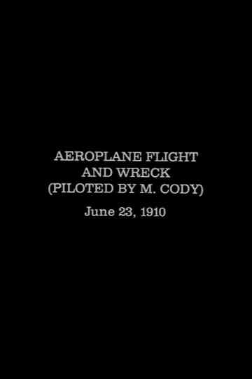 Aeroplane Flight and Wreck (Piloted by M. Cody) Poster
