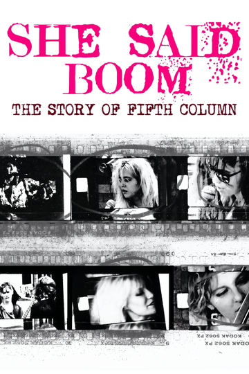 She Said Boom: The Story of Fifth Column