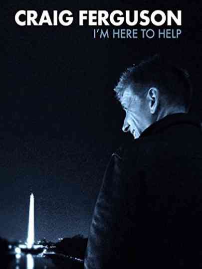 Craig Ferguson: I'm Here to Help Poster