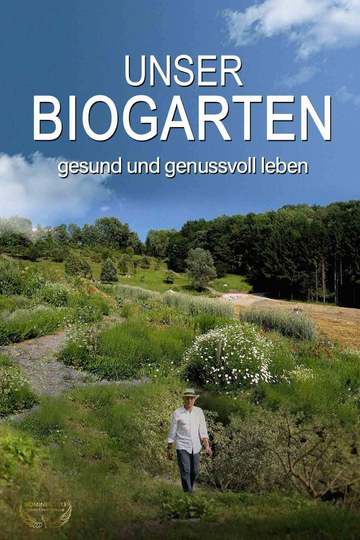 UNSER BIOGARTEN - GESUND UND GENUSSVOLL LEBEN Poster