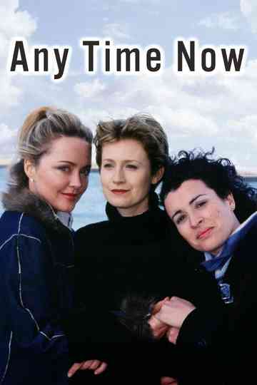 Any Time Now Poster
