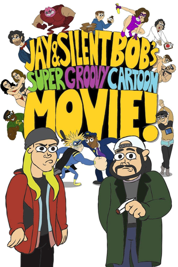 Jay and Silent Bobs Super Groovy Cartoon Movie Poster