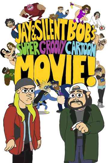 Jay and Silent Bob's Super Groovy Cartoon Movie poster