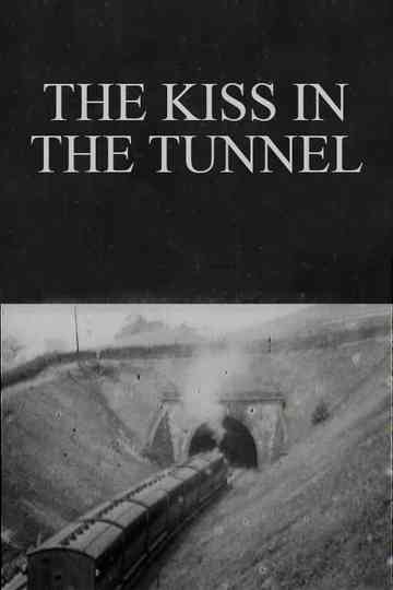 The Kiss in the Tunnel poster