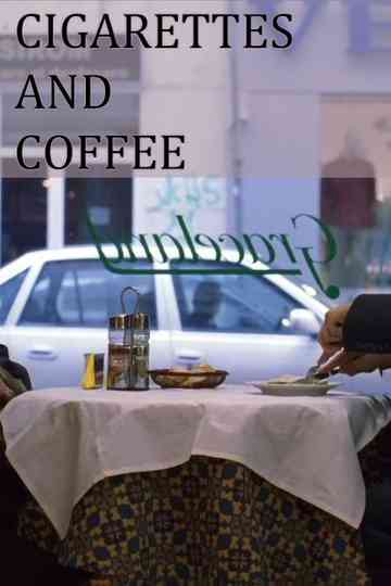 Cigarettes and Coffee Poster