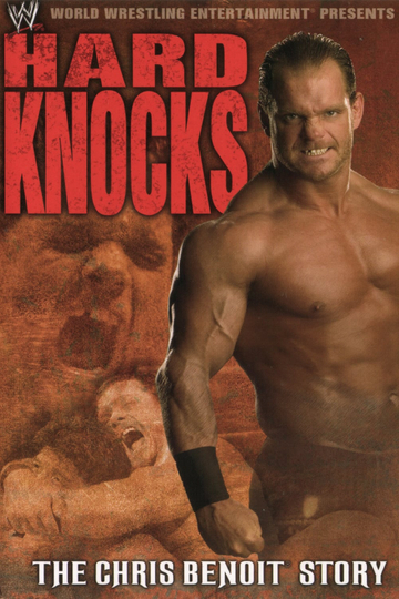 Hard Knocks  The Chris Benoit Story