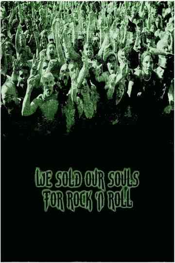We Sold Our Souls for Rock 'n Roll Poster