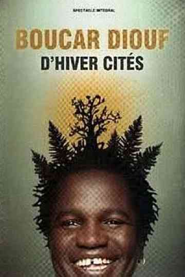 Boucar Diouf - D'hiver Cités Poster