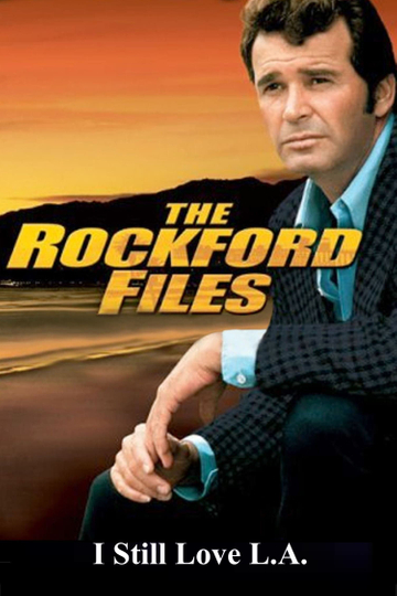 The Rockford Files I Still Love LA