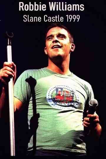 Robbie Williams: Live at Slane Castle Poster