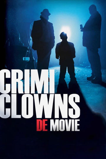 Crimi Clowns: De Movie