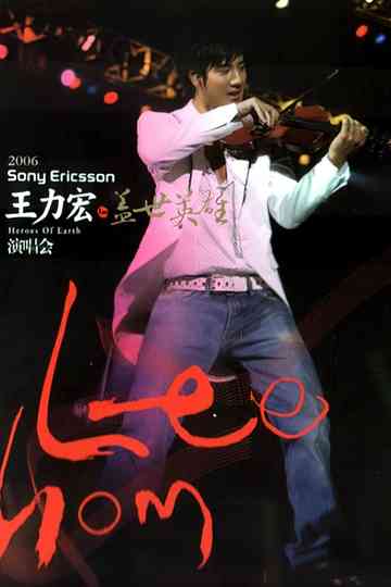 Wang Leehom - Heroes of Earth: Live Concert 2006 Poster