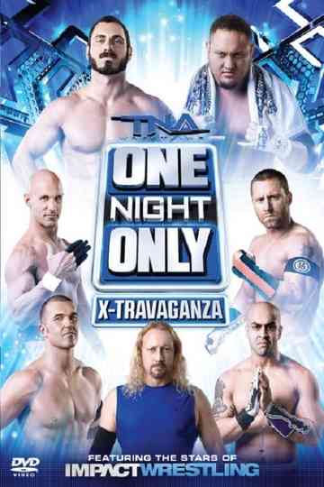 TNA One Night Only X-Travaganza 2013