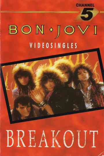 Bon Jovi: Breakout - The Videos Poster