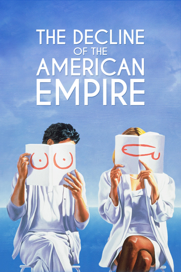 The Decline of the American Empire Poster