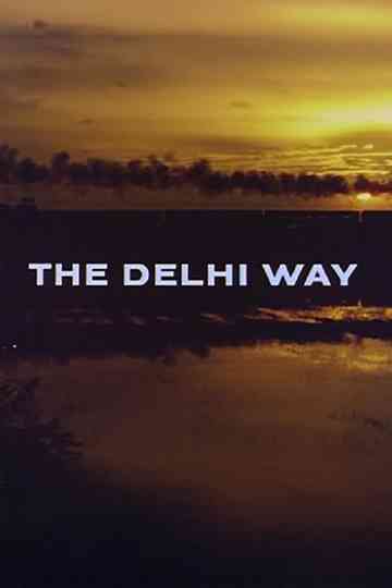 The Delhi Way Poster